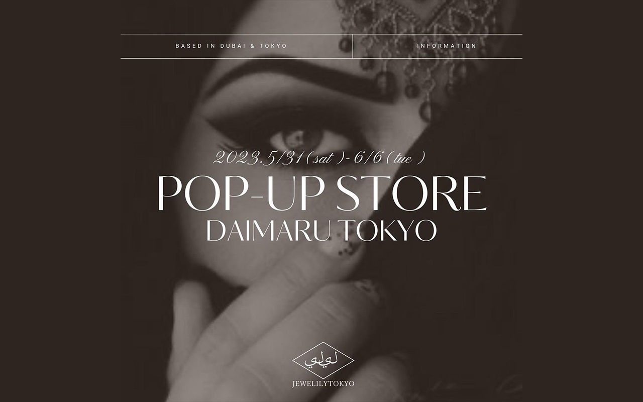 2023年 5/31-6-6 大丸東京 1F POP-UP STORE